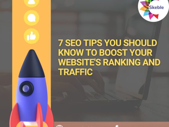 7 SEO Tips You Should Know to Boost Your Website’s Ranking and Traffic