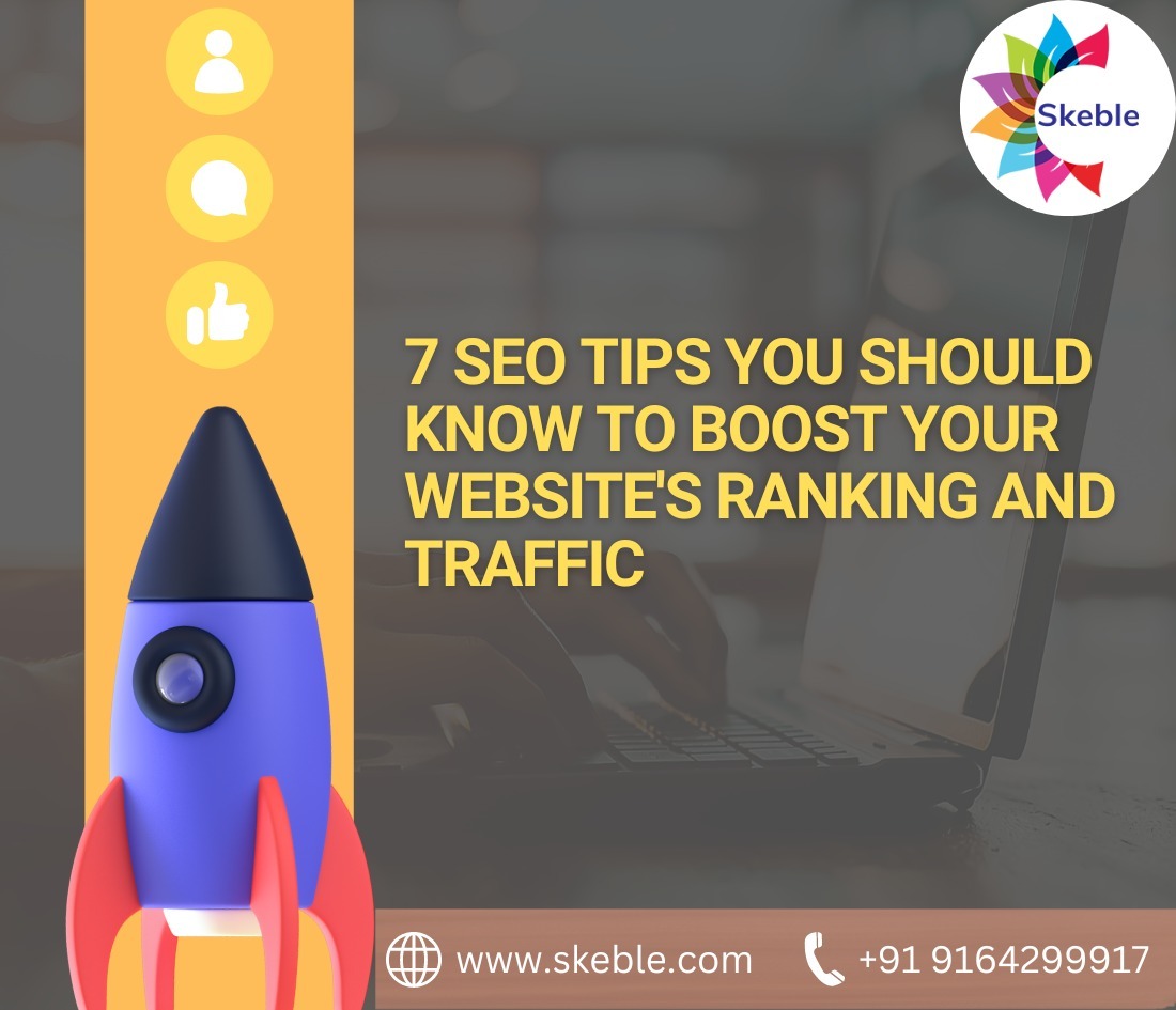 7 SEO Tips You Should Know to Boost Your Website's Ranking and Traffic - skeble
