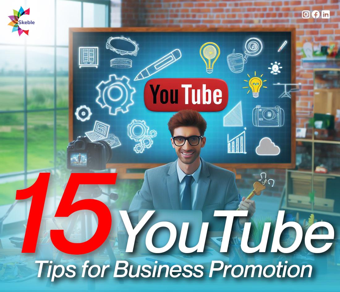 15 YouTube Tips for Business Promotion - skeble