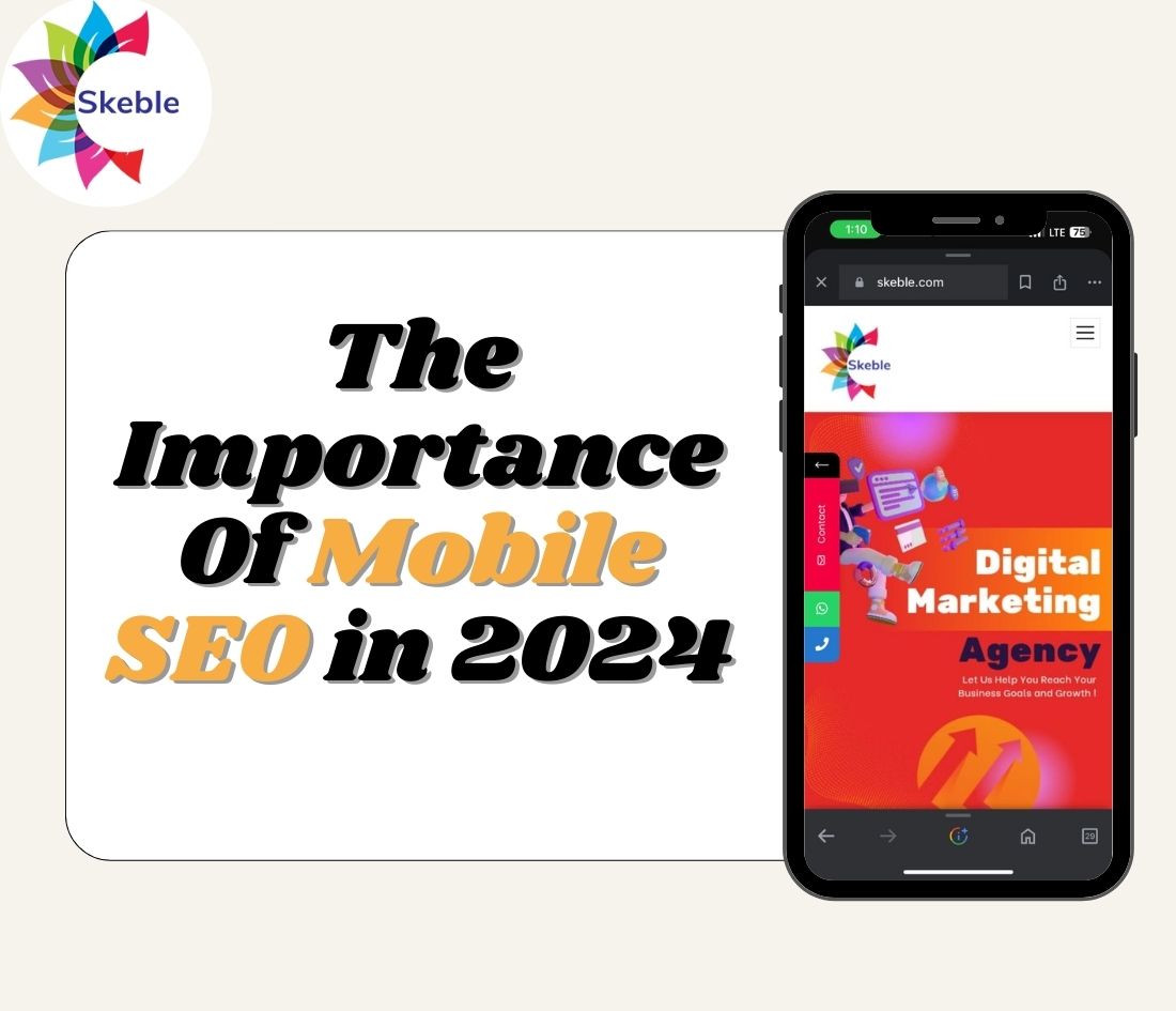 The Importance Of Mobile SEO in 2024 - skeble