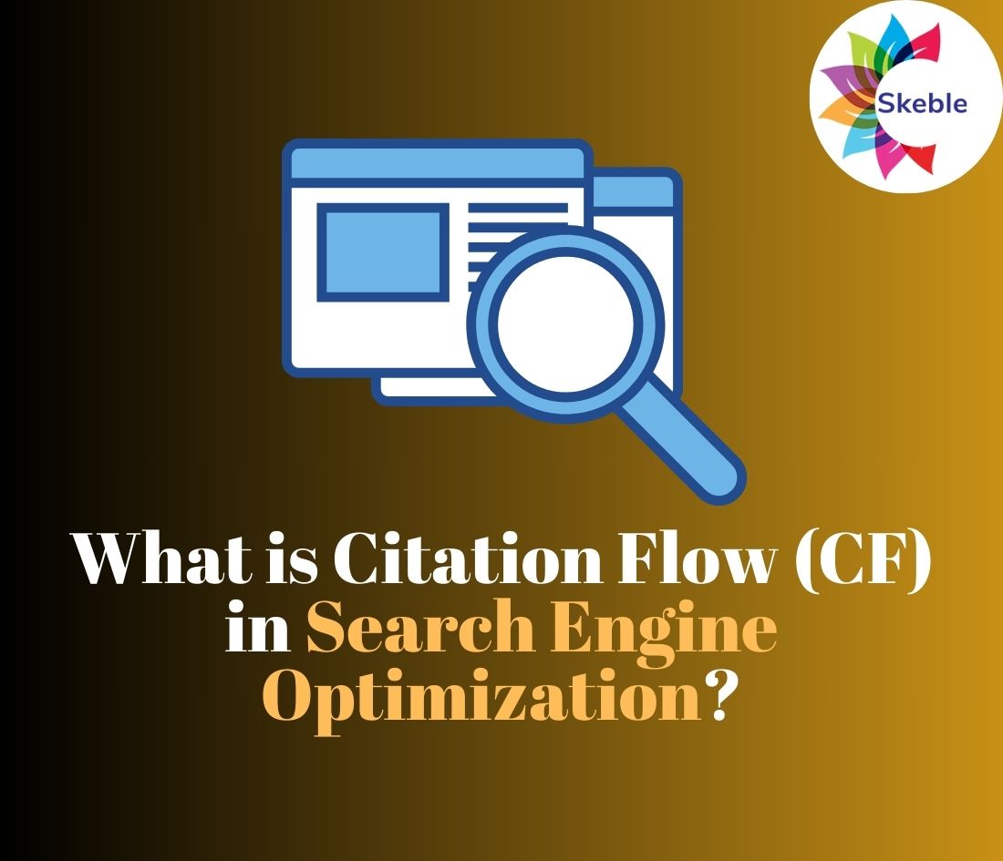 What is Citation Flow (CF) in Search Engine Optimization? - skeble