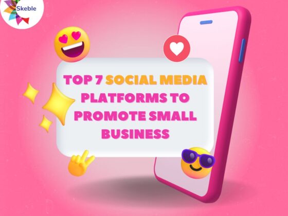 Top 7 Social Media Platforms to Promote Small Business
